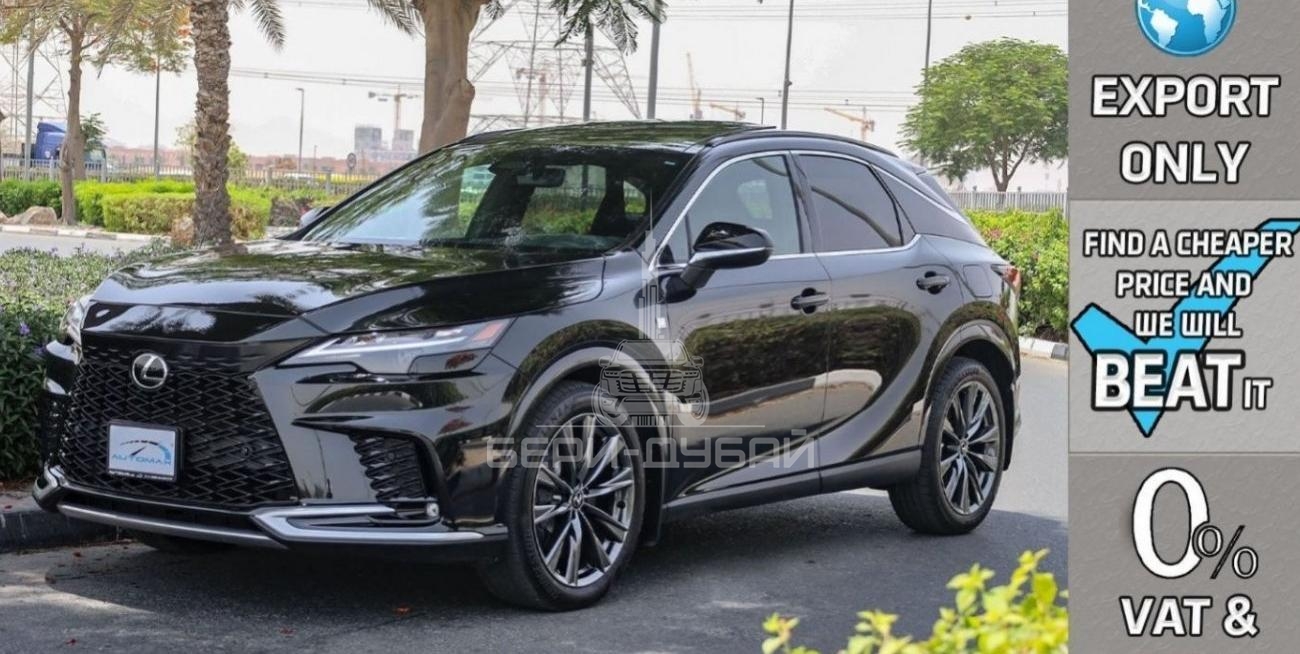 Lexus RX 350 F Sport 2 , 2.4L AWD , 2023 Euro.6 , 0Km , (ONLY FOR EXPORT)